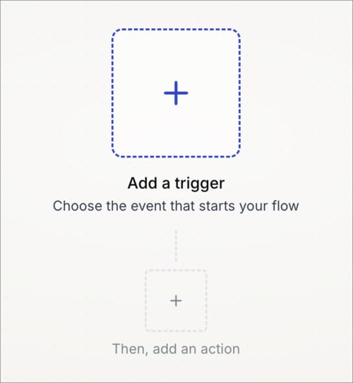 An empty canvas showing the Add a trigger tile